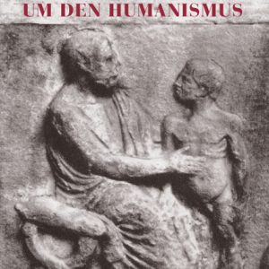Streit um den Humanismus – Richard Faber (Hrsg.) – ISBN 9783826019524 / 978-3-8260-1952-4 / 978-3-82-601952-4