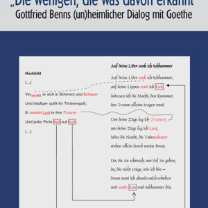 „Die wenigen, die was davon erkannt“ – Gottfried Benns (un)heimlicher Dialog mit Goethe – Christian M. Hanna – ISBN 9783826046520 / 978-3-8260-4652-0 / 978-3-82-604652-0